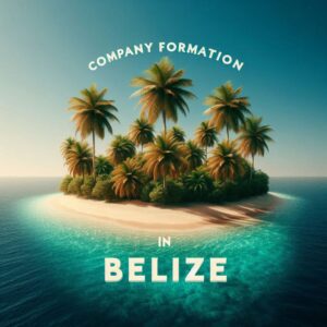 Company formation in Belize