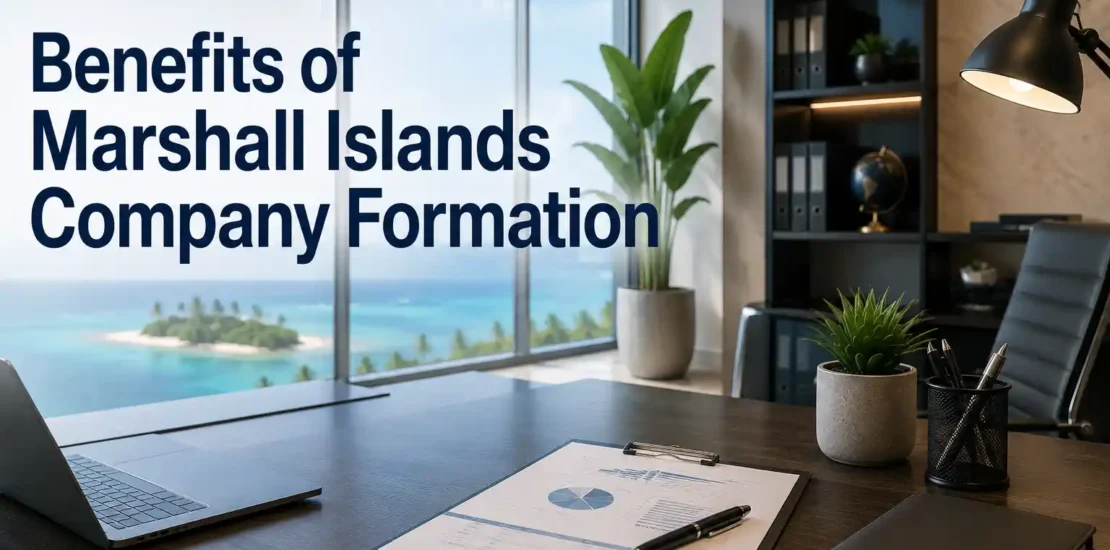 Benefit of Marshall Islands Company formation